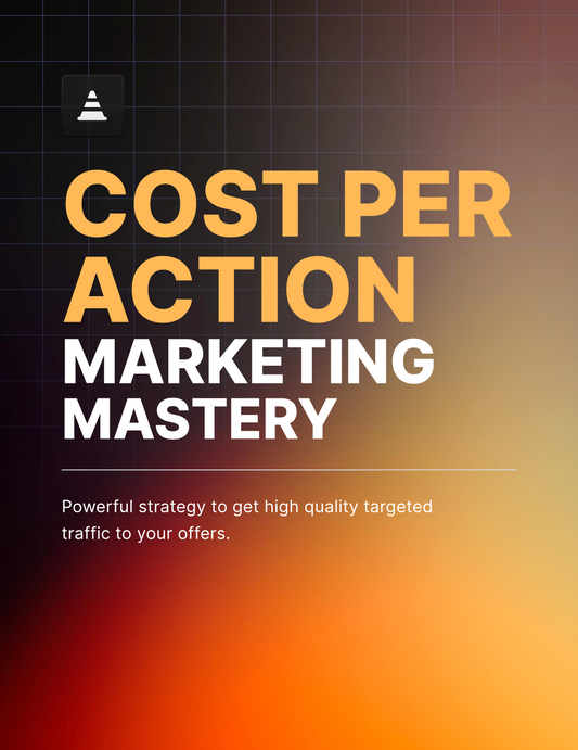 Cost Per Action Marketing Mastery - EBook