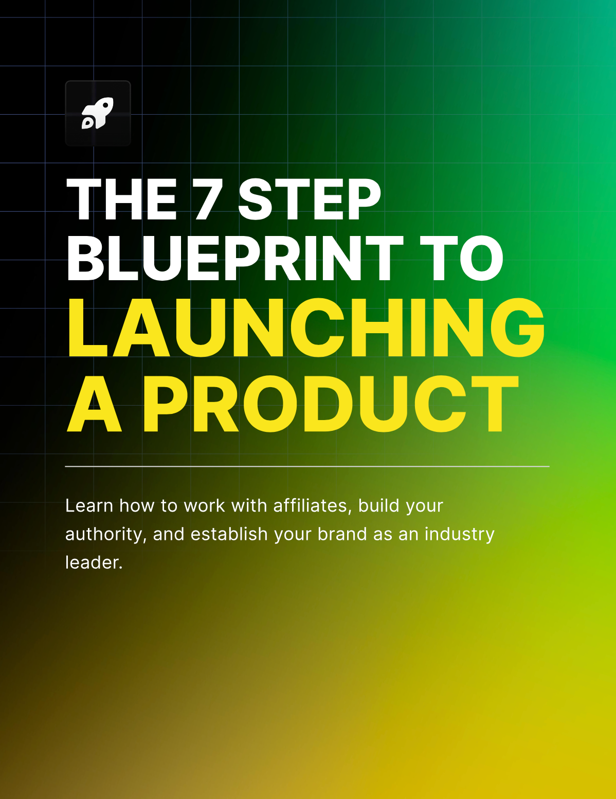 The 7 Step Blueprint to Launching a Product - EBook
