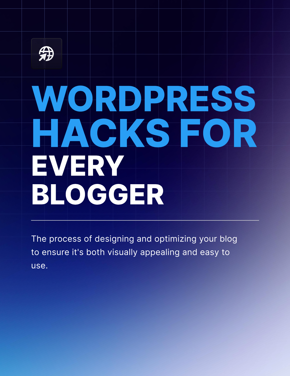 Wordpress Hacks Every Blogger Should Know - EBook