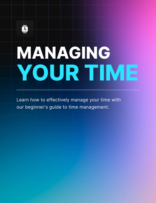 Managing Your Time - EBook