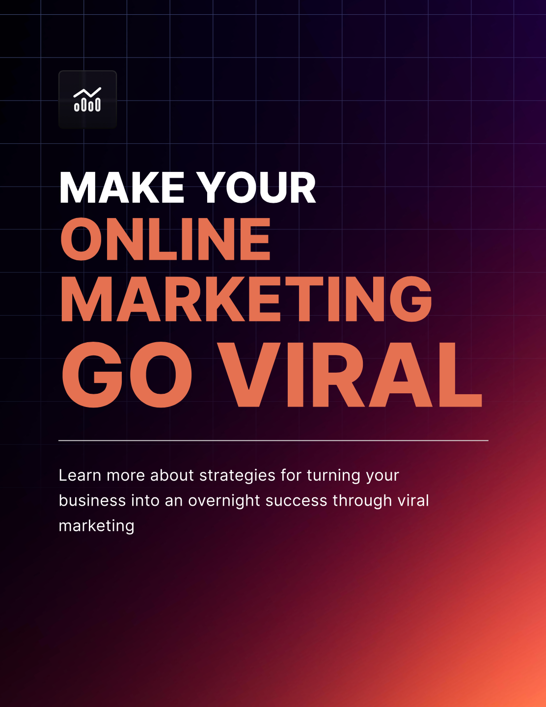 Make Your Online Marketing Go Viral - EBook